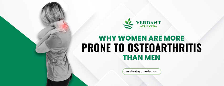 Why Women Are More Prone to Osteoarthritis Than Men